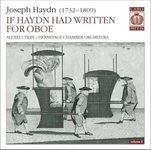 Alexei Utkin, Hermitage Chamber Orchestra - If Haydn Had Written For Oboe, Vol.2 (2009) MCH PS3 ISO + DSD64 + Hi-Res FLAC