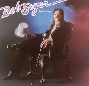 Bob Seger - Beautiful Loser (1975)