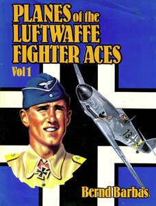 Planes of the Luftwaffe Fighter Aces Vol.1 (Repost)