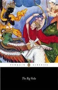 The Rig Veda: An Anthology (Repost)