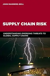 Supply Chain Risk: Understanding Emerging Threats to Global Supply Chains (repost)