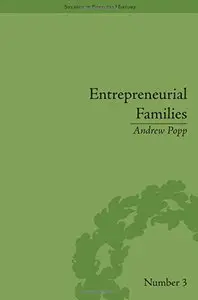 Entrepreneurial Families: Business, Marriage and Life in the Early Nineteenth Century