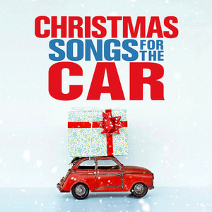 VA - Christmas Songs For The Car (2019)