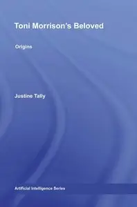 Justine Tally - Toni Morrison's 'Beloved': Possible Worlds