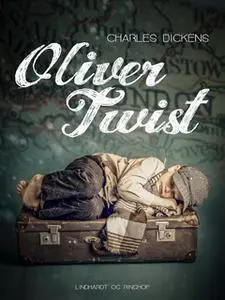 «Oliver Twist» by Charles Dickens