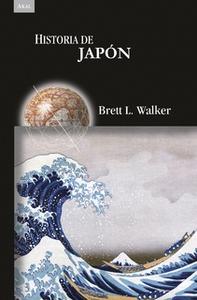 «Historia de Japón» by Brett L. Walker