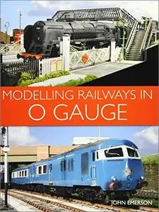 Modelling Railways in 0 Gauge