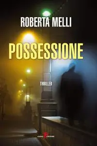 Roberta Melli - Possessione