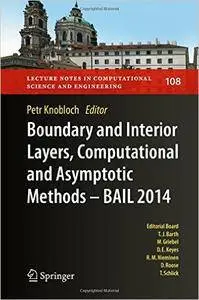 Boundary and Interior Layers, Computational and Asymptotic Methods - BAIL 2014