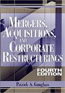 Mergers, Acquisitions, and Corporate Restructurings