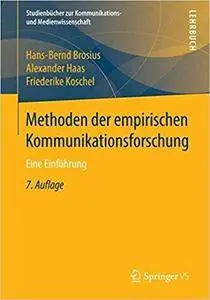 Methoden der empirischen Kommunikationsforschung: Eine Einführung (7th Edition)