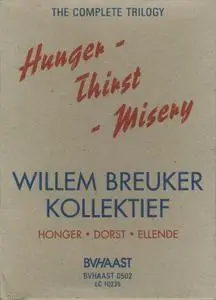 Willem Breuker Kollektief - Hunger! Thirst! Misery - The Complete Trilogy (2003) {Limited Edition Boxset BVHAAST 0502}