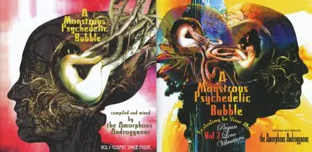 VA - A Monstrous Psychedelic Bubble...compiled and mixed by the Amorphous Androgynous (2 Volumes) (2008/9)