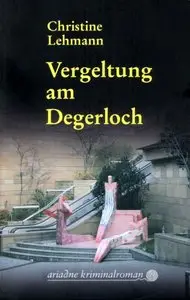Christine Lehmann - Vergeltung am Degerloch