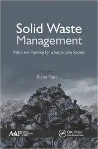 Solid Waste Management: Policy and Planning for a Sustainable Society