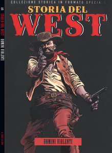 Storia Del West - Volume 55 - Uomini Violenti (Sole 24 Ore)