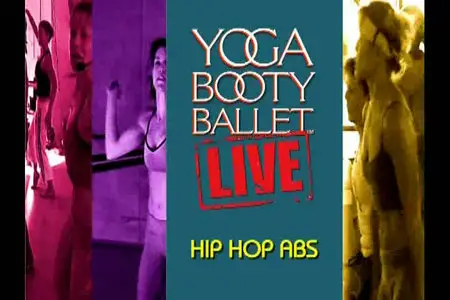 Yoga Booty Ballet Live: Hip Hop Abs