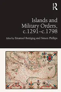 Islands and Military Orders, c.1291-c.1798 (Repost)