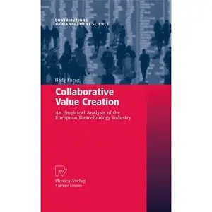 Collaborative Value Creation: An Empirical Analysis of the European Biotechnology Industry