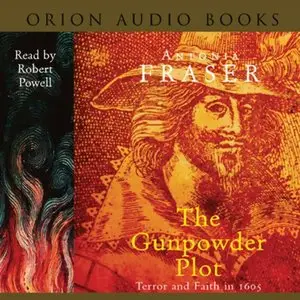 The Gunpowder Plot: Terror and Faith in 1605