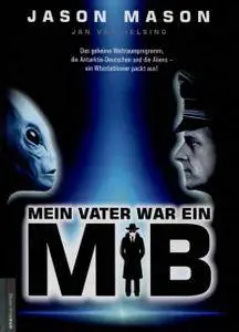 Mein Vater war ein MiB (Men in Black)