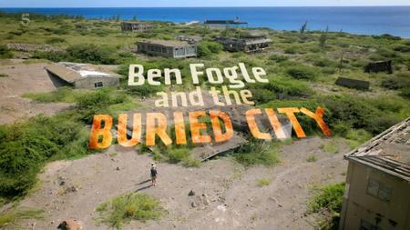 CH5 - Ben Fogle and the Buried City (2023)