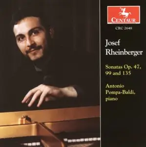 Josef Rheinberger - Piano Sonatas 