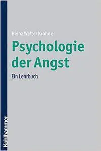 Psychologie Der Angst: Ein Lehrbuch
