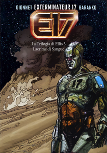 Exterminateur 17 - La Trilogia Di Ellis - Volume 3 - Lacrime Di Sangue