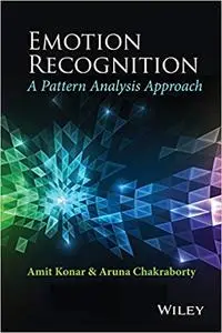 Emotion Recognition: A Pattern Analysis Approach
