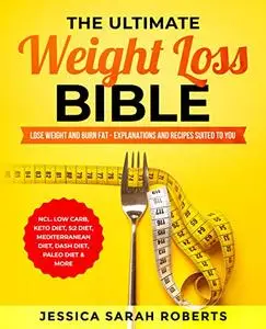 The Ultimate Weight Loss Bible