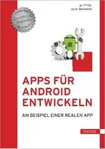Apps für Android entwickeln: Am Beispiel einer realen App (Repost)