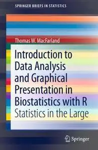 Introduction to Data Analysis and Graphical Presentation in Biostatistics with R: Statistics in the Large