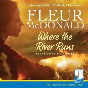 «Where the River Runs» by Fleur McDonald