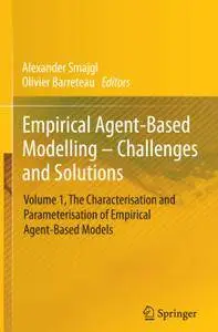 Empirical Agent-Based Modelling - Challenges and Solutions (Repost)