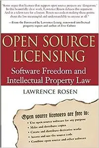 Open Source Licensing: Software Freedom and Intellectual Property Law (Repost)