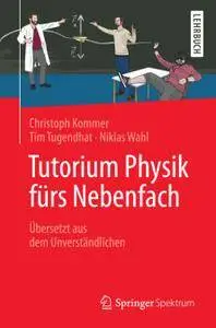 Tutorium Physik fürs Nebenfach: Übersetzt aus dem Unverständlichen (Repost)