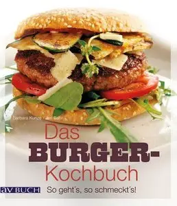 Das Burger-Kochbuch: So geht's, so schmeckt's! (Repost)