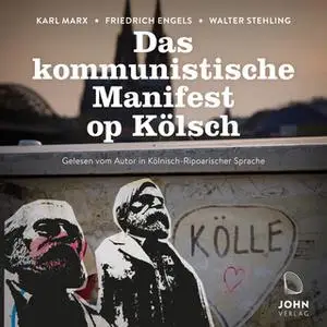 «Das kommunistische Manifest op Kölsch» by Karl Marx,Friedrich Engels,Walter Stehling