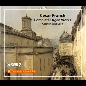 Carsten Wiebusch - Franck- Complete Organ Works (2022) [Official Digital Download]