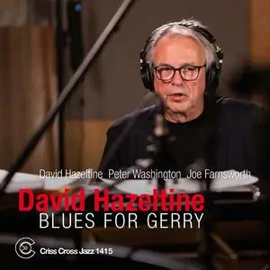 David Hazeltine, Joe Farnsworth & Peter Washington - Blues for Gerry (2023) [Official Digital Download 24/96]