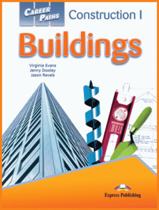 Career Paths • Construction 1 • Buildings • Student's Book 1-2-3 with AUDIO (2012)