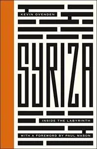 Syriza: Inside the Labyrinth