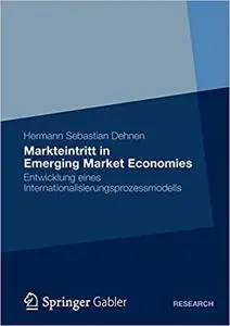 Markteintritt in Emerging Market Economies: Entwicklung eines Internationalisierungsprozessmodells