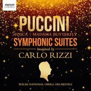 Welsh National Opera Orchestra & Carlo Rizzi - Puccini: Symphonic Suites (In New Editions by Carlo Rizzi) (2024)