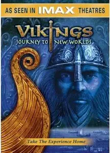IMAX - Vikings: Journey to New Worlds (2004)