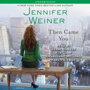 «Then Came You» by Jennifer Weiner