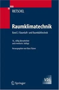 Raumklimatechnik: Band 2: Raumluft- und Raumkühltechnik