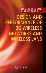 Design and Performance of 3G Wireless Networks and Wireless LANs [Repost]