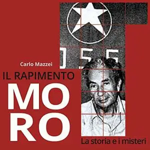«Il rapimento di moro» by Carlo Mazzei